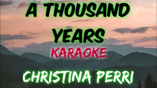 A THOUSAND YEARS - CHRISTINA PERRI (KARAOKE VERSION)