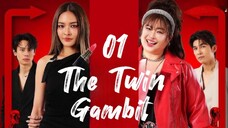 The Twin Gambit - Episode 1 [Eng Sub]