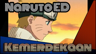 [Naruto ED] Kemerdekaan / Kaboooom (Dengan MAD)