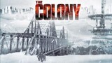 THE COLONY (2013) เมืองร้างนิคมสยอง