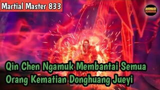 Martial Master 833 ‼️Qin Chen Ngamuk Membantai Semua orang Kematian Donghuang Jueyi