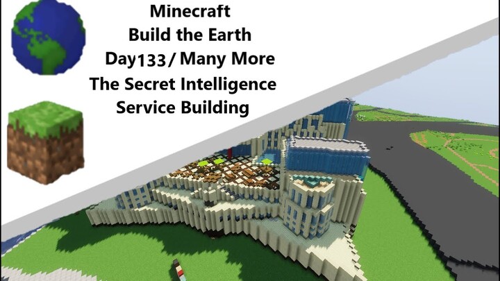 Building the Earth Minecraft [Day 133 of Building]