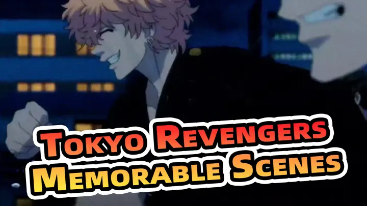 Tokyo Revengers' Memorable Scenes