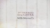 The Rich Man’s Daughter - Full Episode 47