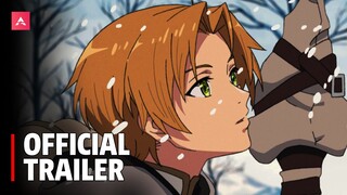 Mushoku Tensei: Jobless Reincarnation Season 2 - Official Trailer