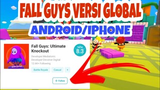 CARA MENYIMPAN FALL GUYS ANDROID DAN IPHONE VERSI GLOBAL - FALL GUYS
