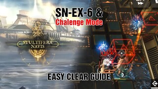 [Arknights] SN-EX-6 & SN EX-6 Challenge Mode Easy Guide Clear