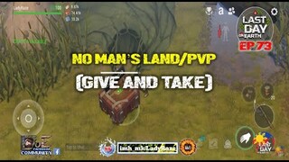 DAILY PVP EP 73 (GIVE & TAKE) - Last Day On Earth: Survival