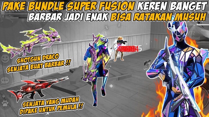 PAKE BUNDLE KEREN SUPER FUSION !! BARBAR JADI ENAK -FREEFIRE