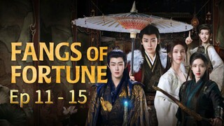 Fangs Of Fortune Episode 11 - 15