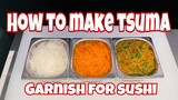 HOW TO MAKE TSUMA GARNISH FOR SUSHI SPECIALLY FOR SASHIMI