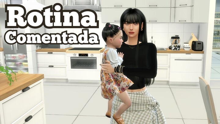 ROTINA EM FAMÍLIA (COMENTADA)