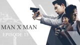 Man to Man Episode 15 Tagalog Dubbed