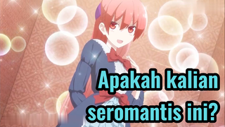 Apakah kalian seromantis ini?