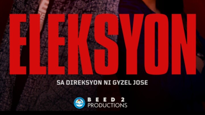 BEEd 2A — ELEKSYON FILM
