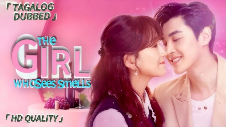 14.TITLE:The Girl Who Sees Smells [2023]/Chinese Series Genre:Romance Comedy Drama Tagalog Dubbed HD