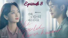 (Sub Indo) She Would Never Know Ep.8