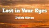 Lost in Your Eyes - Debbie Gibson (Lyrics)