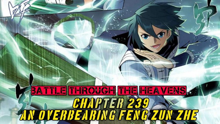 💥 FENG ZUN ZHE MELINDUNGI XIAO YAN DARI PAVILIUN ANGIN PETIR 🔥 BTTH CHAPTER 239