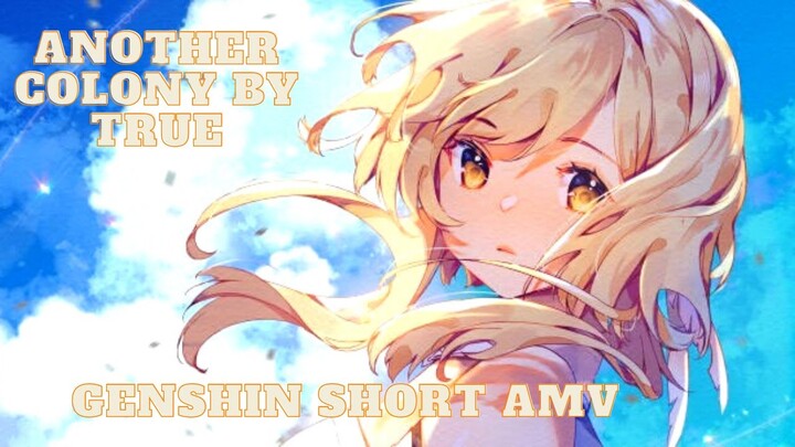 Genshin Impact Short amv | Another Colony by TRue