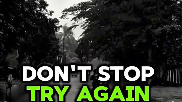 IF YOU FAIL TODAY TRY AGAIN TOMORROW