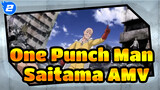 One Punch Man|【AMV/Saitama】I am just a person, who dreams of being a hero_2
