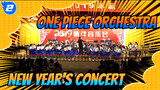 Shangliguan Orchestra 2019 New Year's Concert | One Piece J-Pop Stage Vol. 3_2