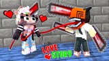 Monster School : Chainsaw Man and Chainsaw Girl - LOVE Story - Minecraft Animation