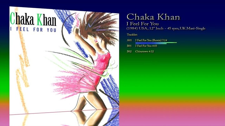 Chaka Khan (1984) I Feel For You [12' Inch - 33⅓ RPM - UK Maxi Single]