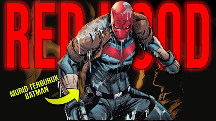 KEGAGALAN TERBESAR BATMAN!! SIAPA ITU RED HOOD DAN SEKUAT APA DIA??