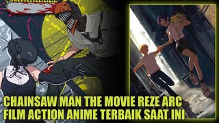 ALASAN CHAINSAW MAN REZE ARC JADI MOVIE ANIME ACTION TERBAIK!🔥