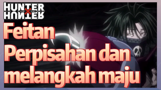 Feitan Perpisahan dan melangkah maju