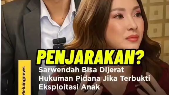 Sarwendah Bisa Dijerat Hukuman Pidana Jika Terbukti Eksploitasi Anak #sarwendah #rubenonsu