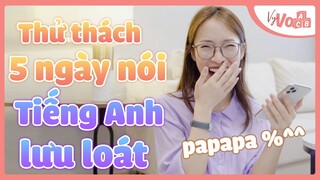 Thử thách 5 Ngày Luyện Nói Tiếng Anh Lưu Loát | ACTION PLAN | VyVocab Ep.82 Khánh Vy