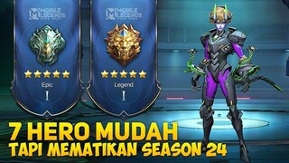 7 HERO MUDAH TAPI MEMATIKAN SEASON 24 ▪ Mobile Legends Indonesia