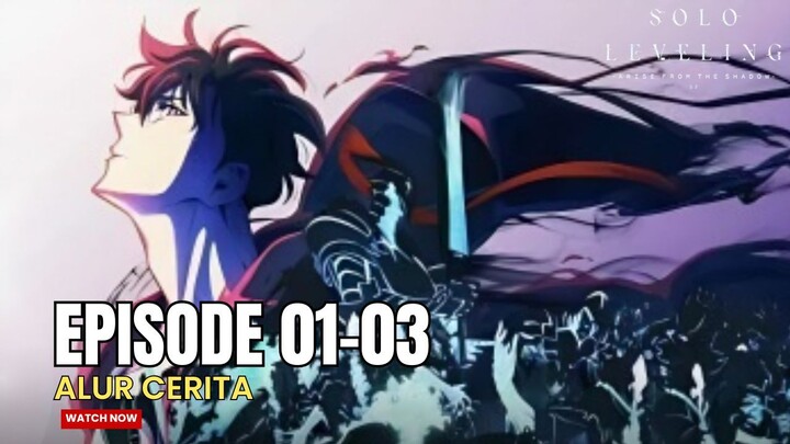 PERTEMPURAN SUNG JIN-WOO MELAWAN IBLIS - ALUR CERITA SOLO LEVELING SEASON 2 EPISODE 01 03