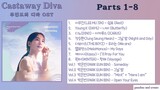 Castaway Diva OST Full Playlist ( 무인도의 디바 OST Parts 1 - 8 )