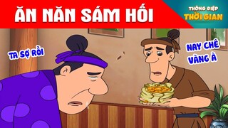 ĂN NĂN SÁM HỐI - Thông Điệp Thời Gian - Phim Hoạt Hình - Truyện Cổ Tích - Khoảnh Khắc Kỳ Diệu