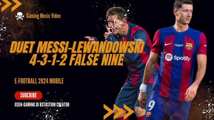 DUO MEMATIKAN LEWANDOWSKI - MESSI BIKIN MUSUH AUTO KOCAR KACIR!! | EFOOTBALL 2024 MOBILE