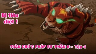 ALL IN ONE l TOÀN CHỨC PHÁP SƯ PHẦN 6 -  Tập4| Review anime |Tóm tắt anime