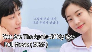 You Are The Apple Of My Eye (2025) | Movie | Romance | Comedy | Drama