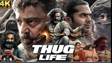 Thug Life 2025 Full Movie HD1080p