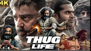 Thug Life 2025 Full Movie HD1080p