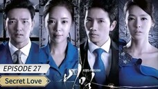 Title: Secret Love - Tagalog Dubbed) Episode 27