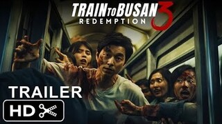 Train To Busan 3: Redemption | Teaser Trailer | Zombie Movie HD