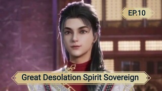 Great Desolation Spirit Sovereign Eps 10 #bangoyan