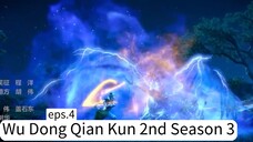 Wu Dong Qian Kun 2nd Season 3.eps.4