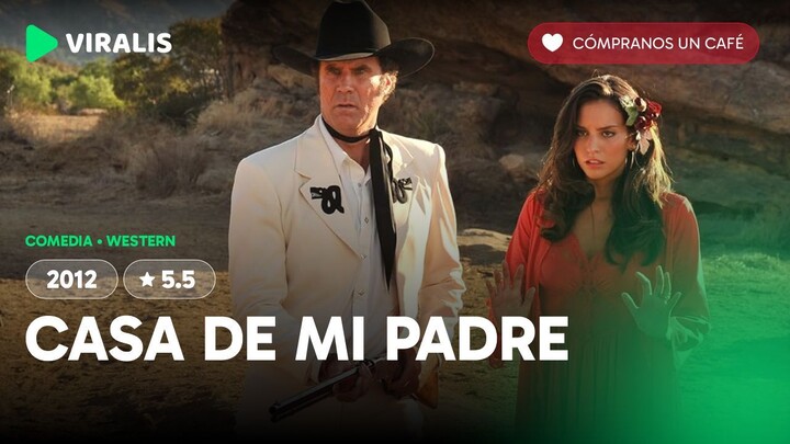 Casa De Mi Padre (2012) latino | 720p