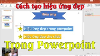 Cách tạo hiệu ứng đẹp trong Power Point