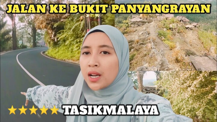 JALAN KE BUKIT PANYANGRAYAN Tasikmalaya